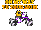 OMW to your mom.gif